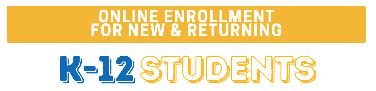 online enrollment for new and returning k-12 students
