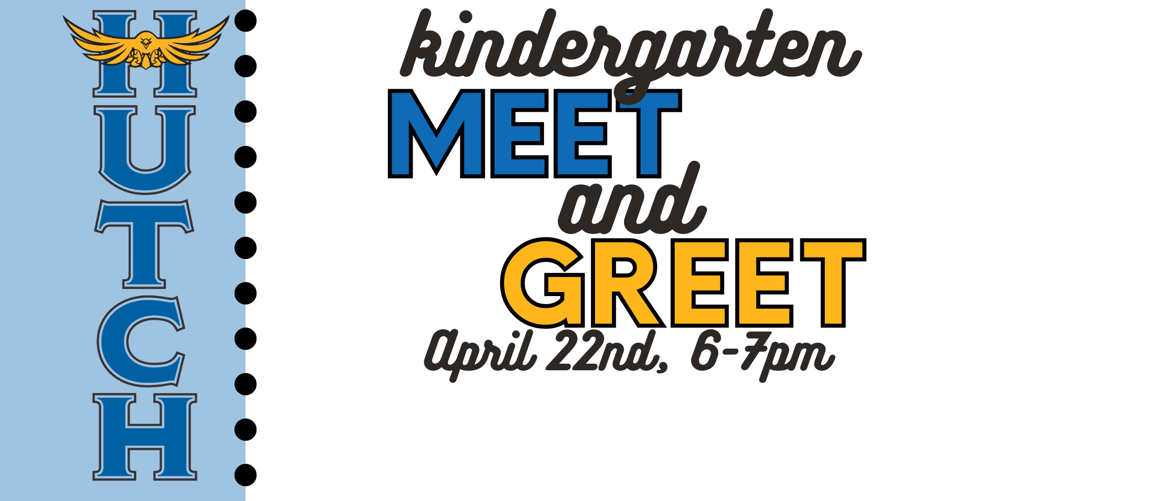 Kindergarten Meet and Greet April 22, 6-7 pm