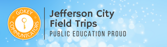 Jefferson City Field Trips