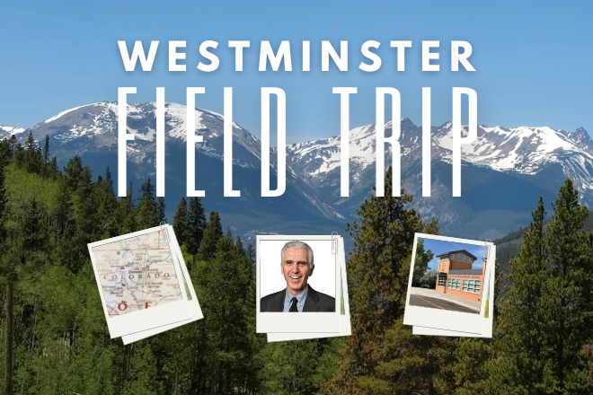 Westminster Field Trip