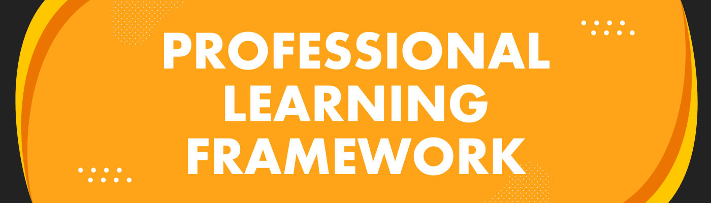 Professional Learning Framework