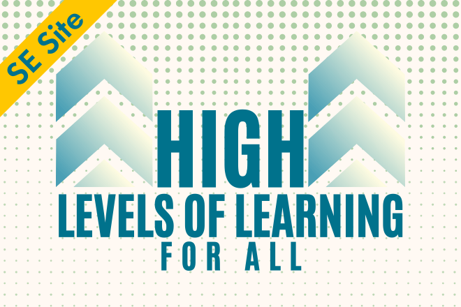 High Levels of Learning for All