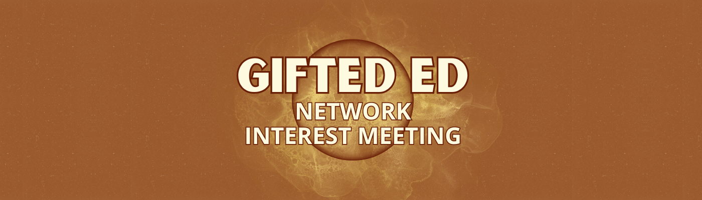 Gifted Ed Network Intereste Meeting