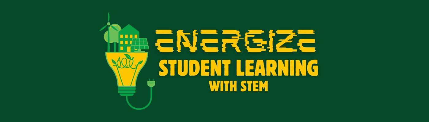 Energize Student Learning with STEM