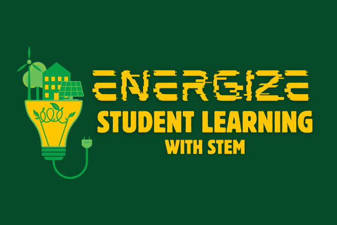 Energize Student Learning with STEM
