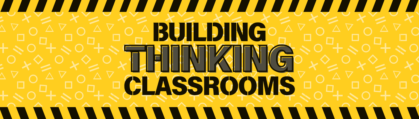 Building Thinking Classrooms