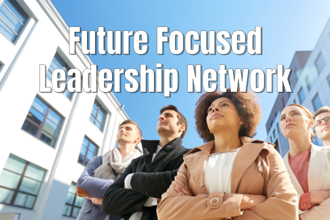 Future Focused Leadership Network