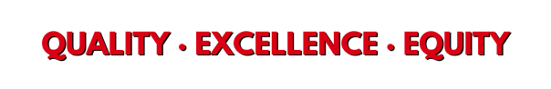 Quality, Excellence, Equity