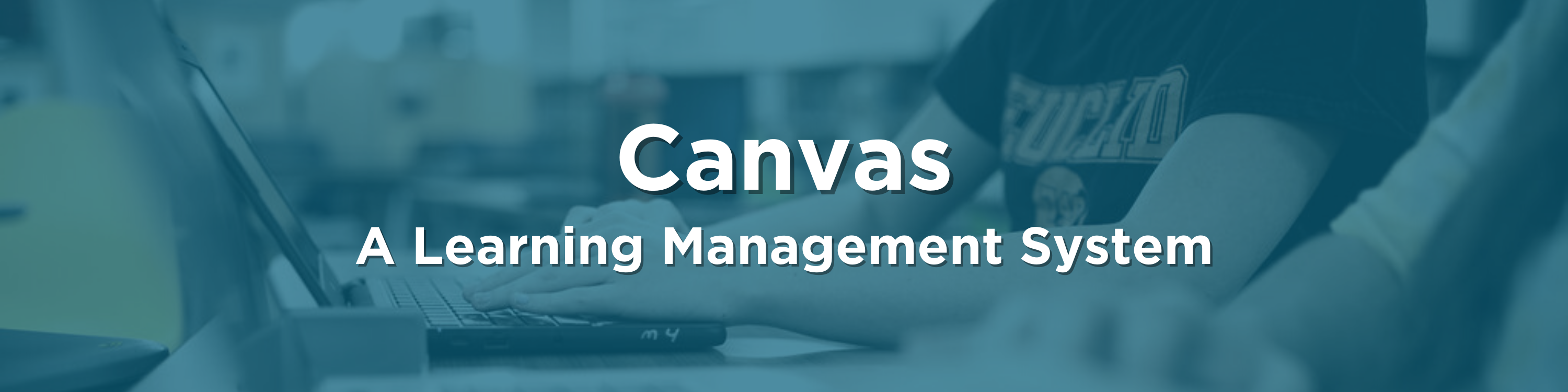 Canvas. A Learning Management System