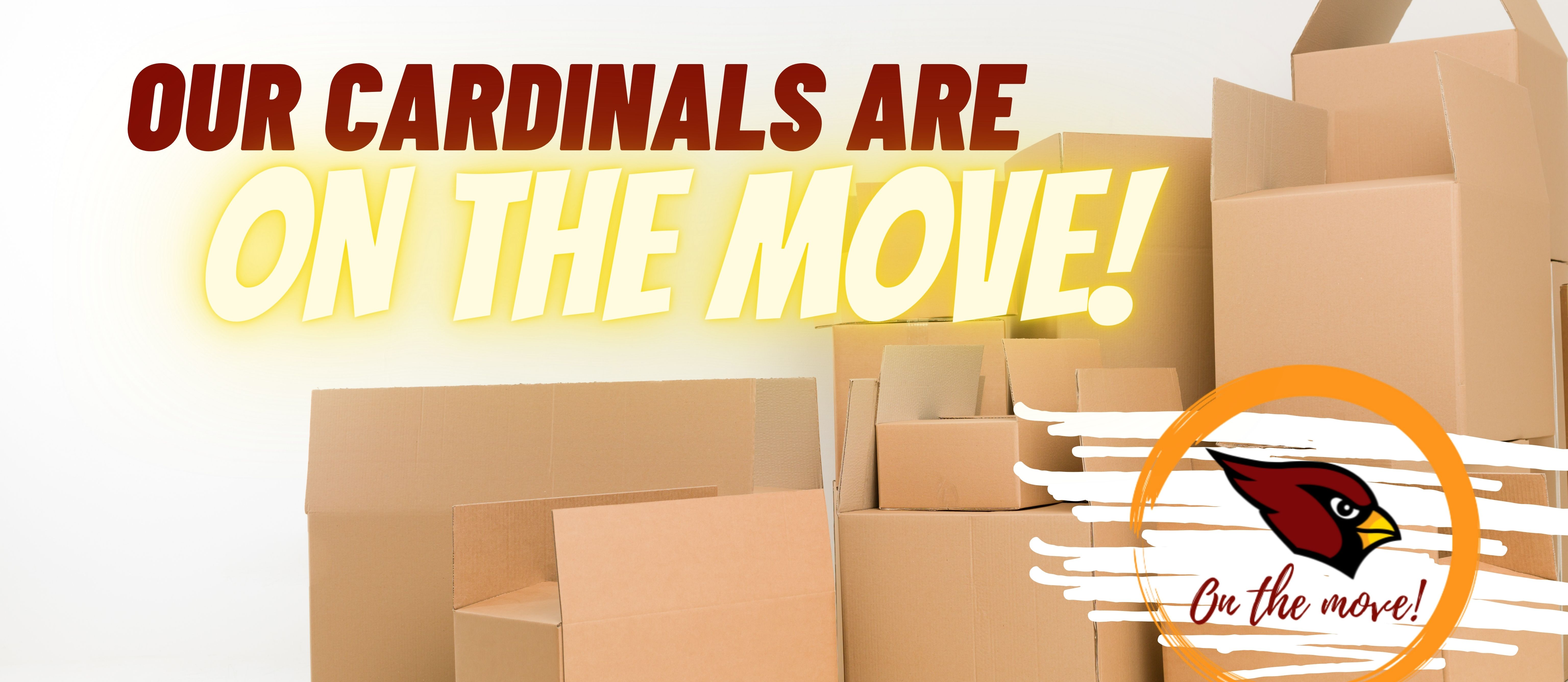Cardinals on the Move!