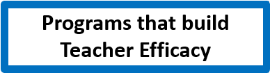 Programs that build Teacher Efficacy