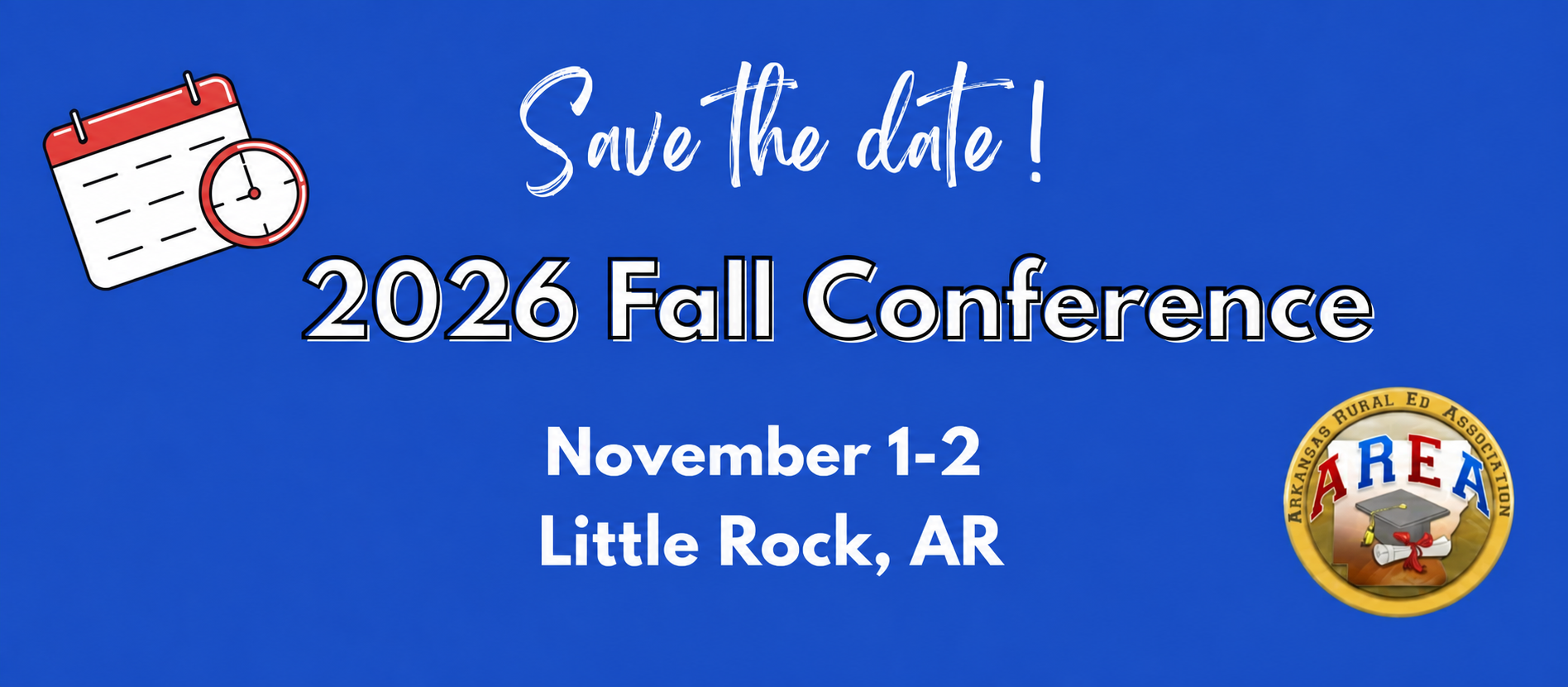 Announcement for the 2026 Fall Conference in Little Rock, AR, on November 1-2, featuring a calendar icon and the AREA logo.
