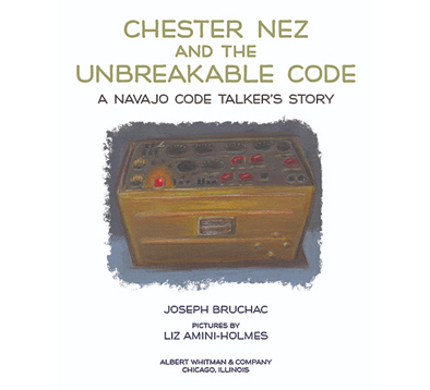 Chester Nez and the Unbreakable Code
