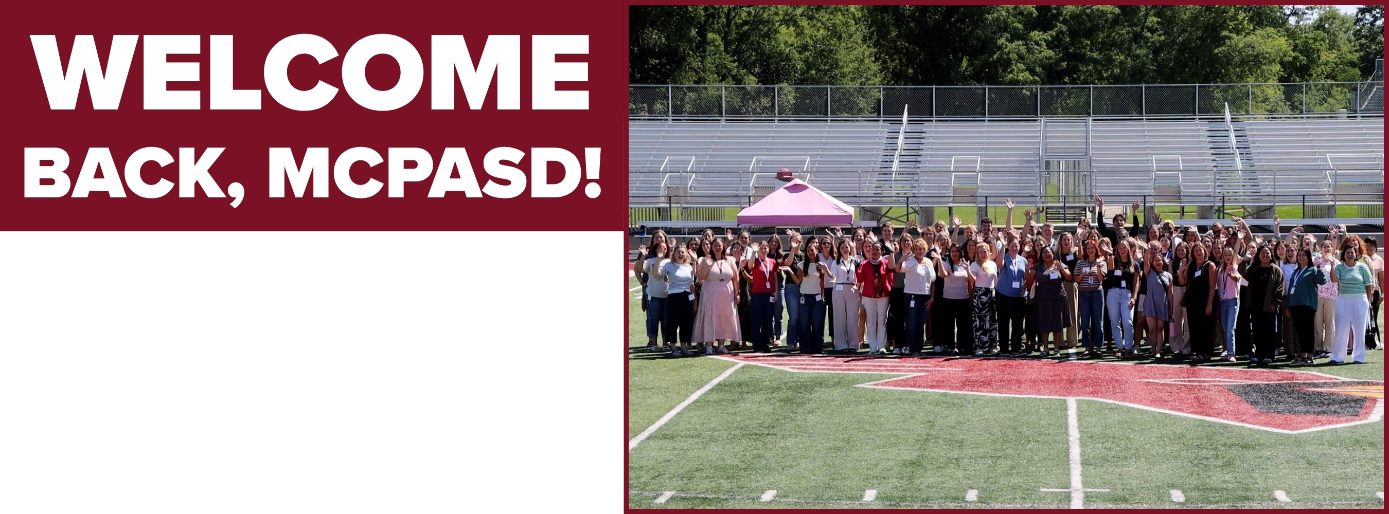 Welcome Back, MCPASD! text and a photo of staff smiling and waving while standing on the football field