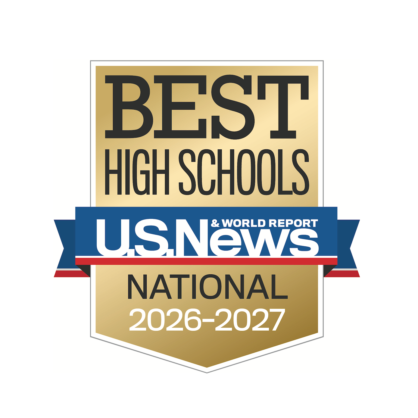 Gold emblem reads "Best High Schools" above "U.S. News" with "National 2026-2027" below, bordered by blue and red ribbon.