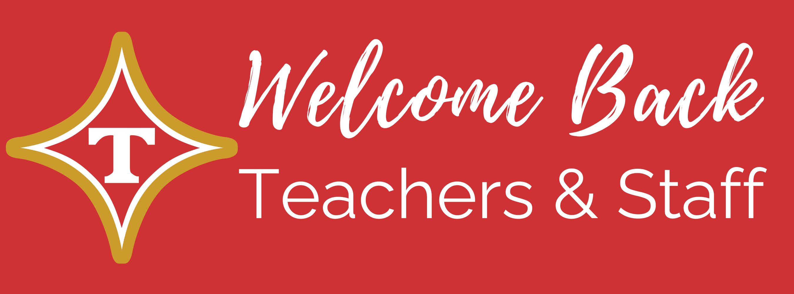 Welcome Back Teachers &amp; Staff 2026-2027