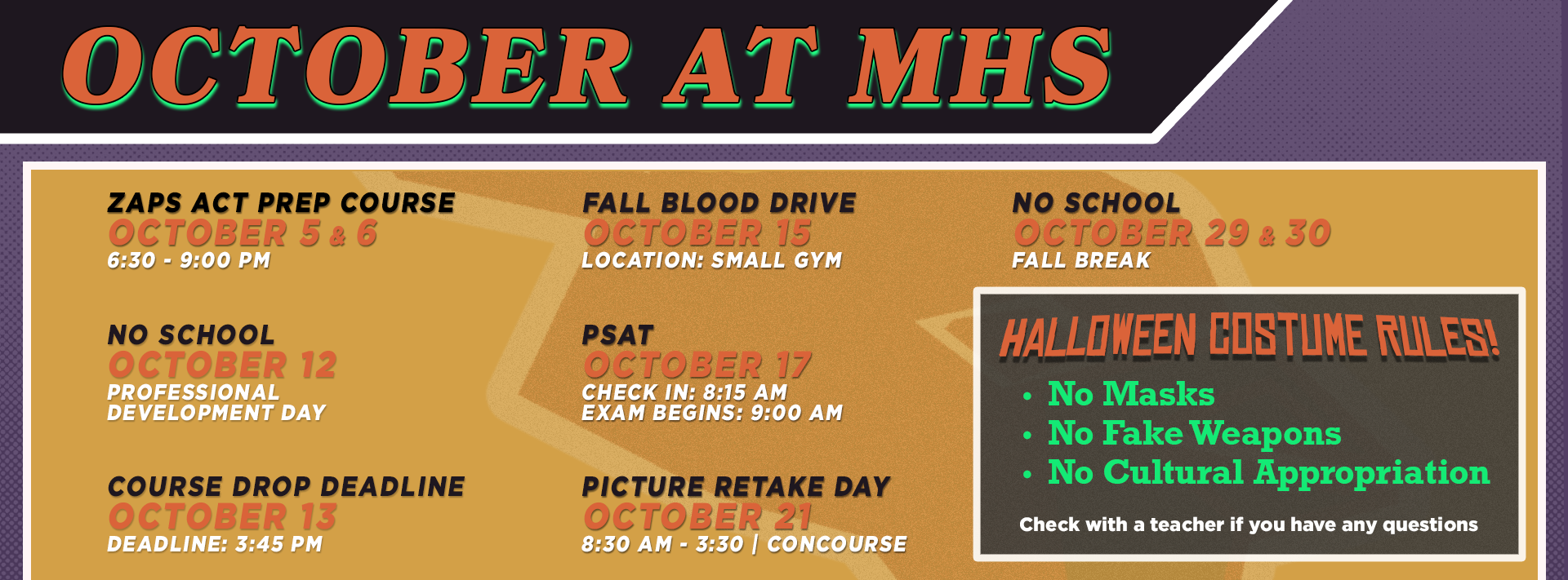 A schedule titled "October at MHS" with events listed. Background is dark purple. No masks, no fake weapons, no cultural appropriation.