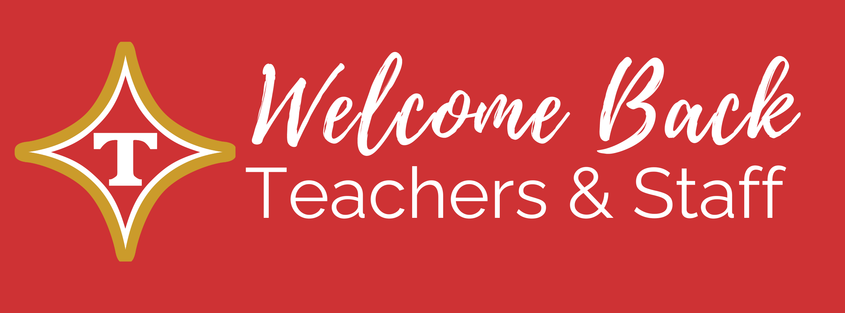 Welcome back teachers and staff