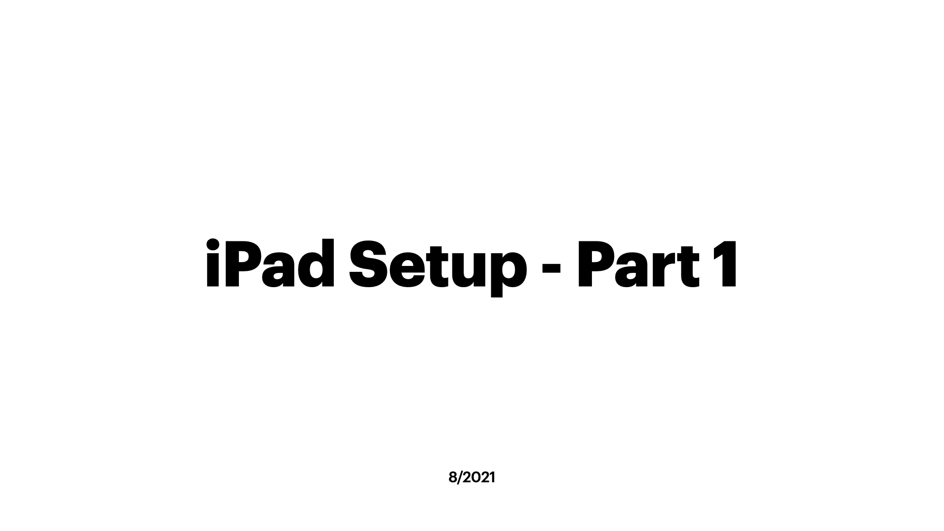 iPad Setup - Pg 1