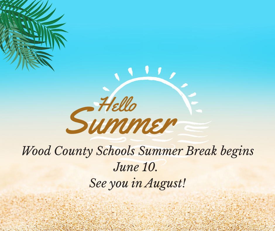 WCS Summer Break started June 10