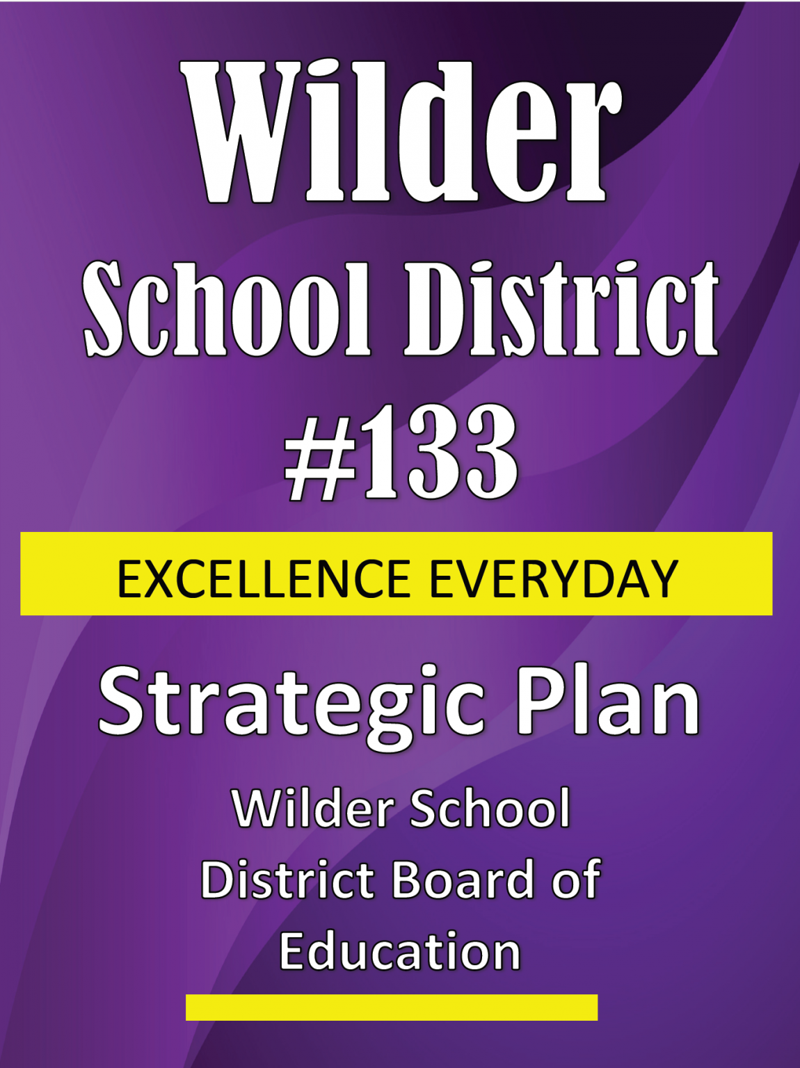 Wilder School District Mission Statement & Goals