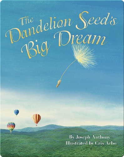 The Dandelion Seeds Big Dream