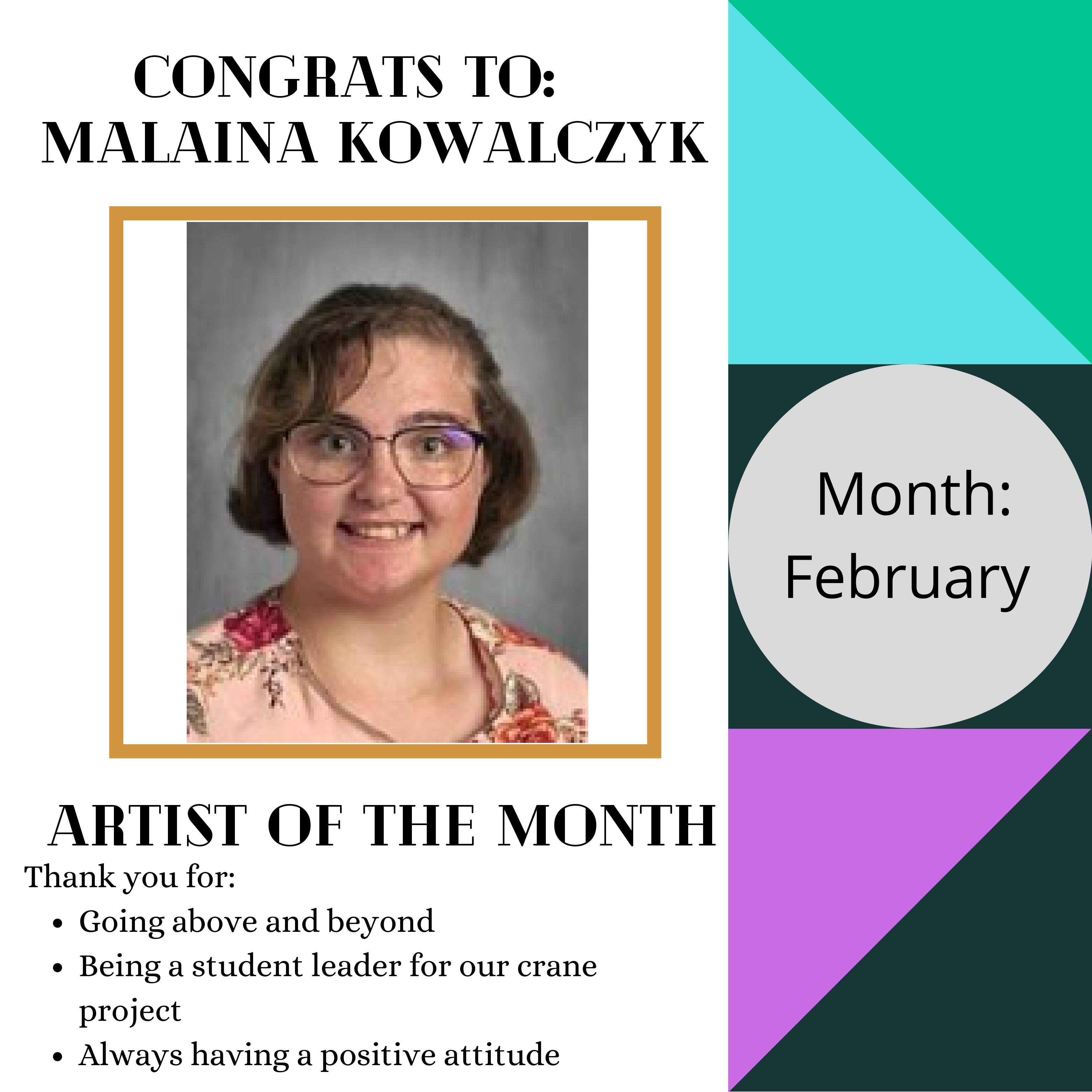 Congratulations to Mrs. Sudak's Artist of the Month for February: Malaina Kowalczyk
