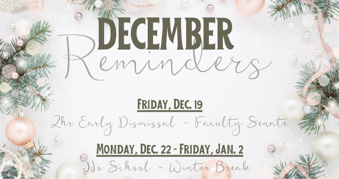 December reminders with early dismissal 12/19 and winter break 12/22-01/02 dates.