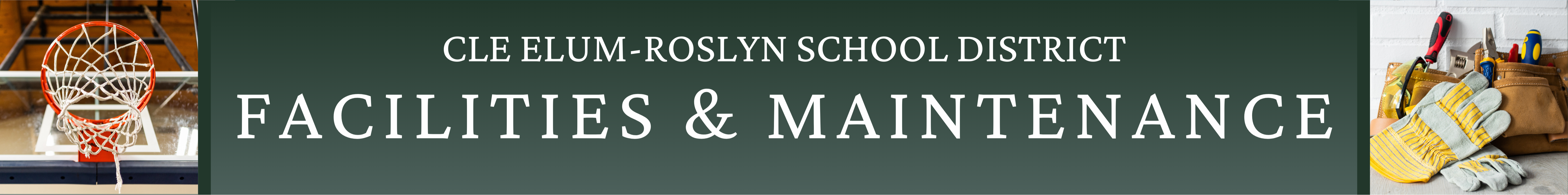 Cle Elum-Roslyn School District Facilities and Maintenance