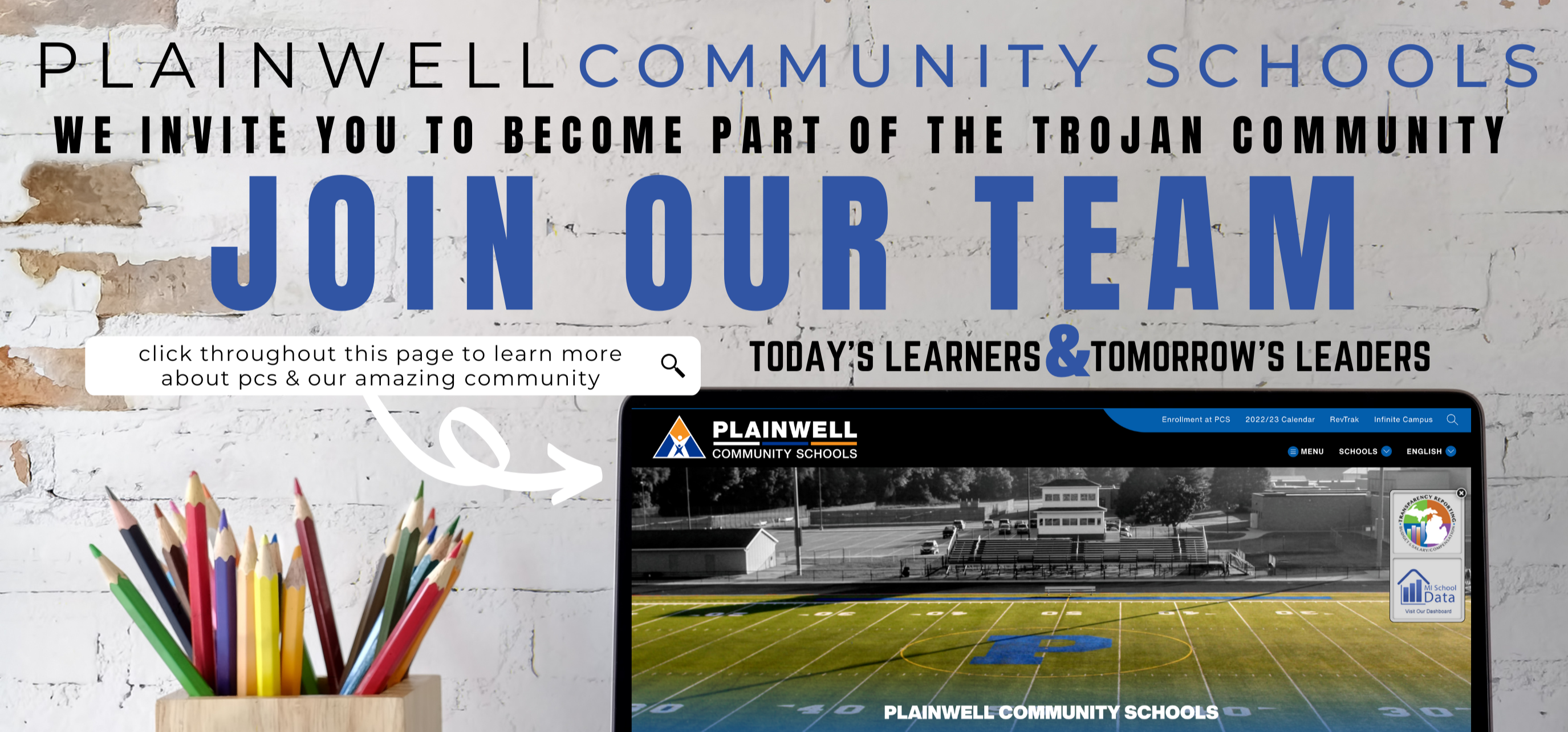 Plainwell Community Schools - WE INVITE YOU TO BECOME PART OF THE TROJAN COMMUNITY - click throughout this page to learn more about pcs & our amazing community  - Today's Learners & Tomorrow's Leaders