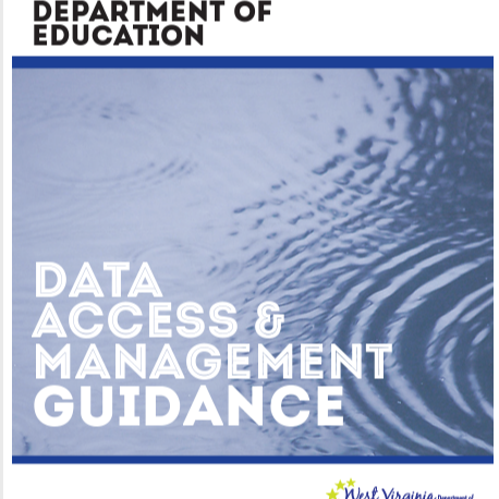 WVDOE Data Access & Management Guidance 