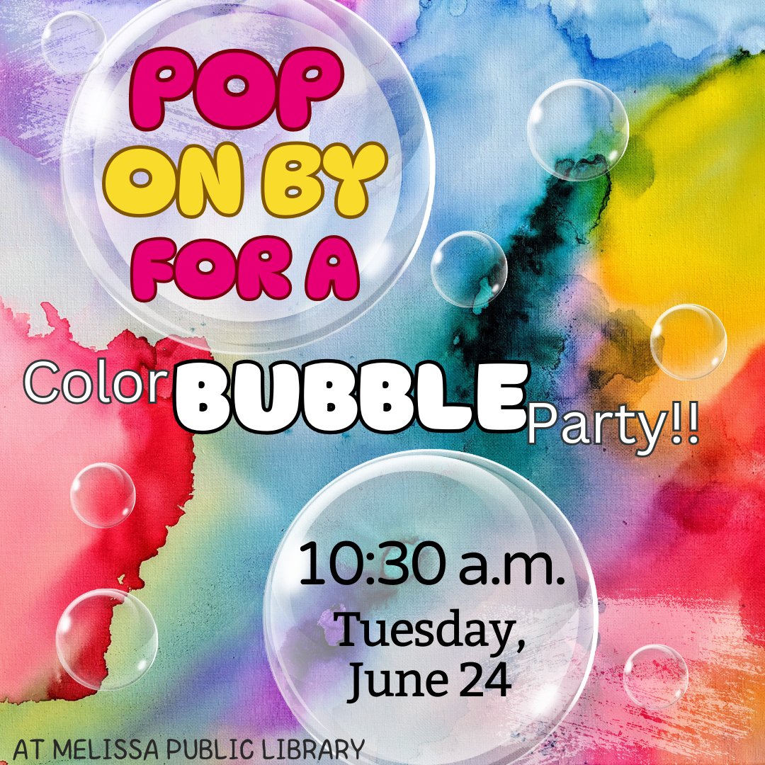 Melissa Public Library Bubble Party