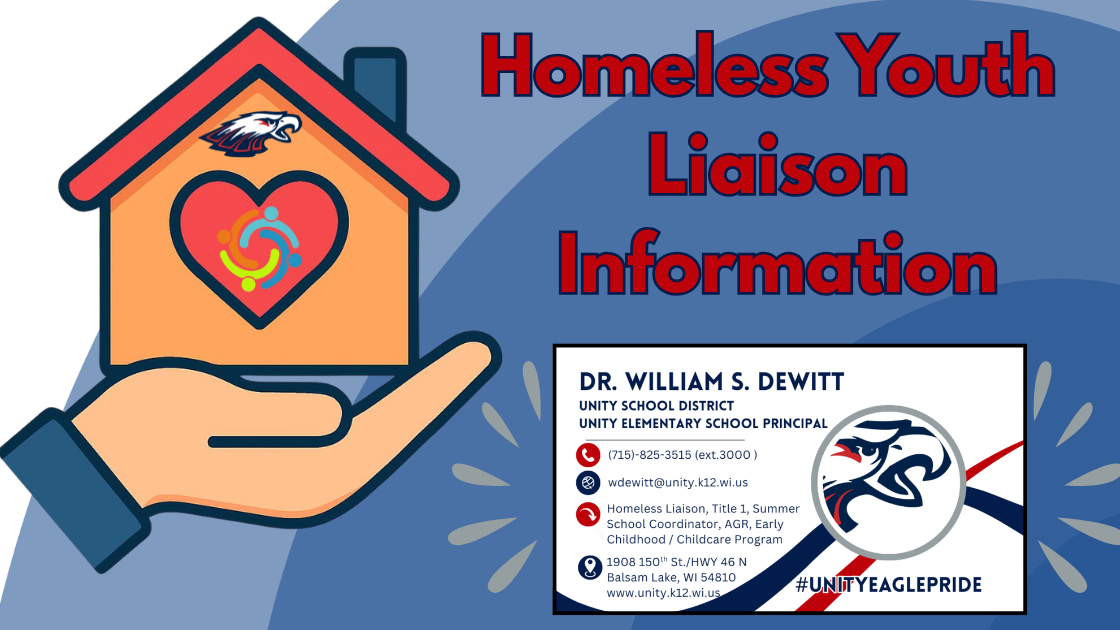 Homeless Youth Liaison Information graphic featuring a graphic of a hand holding a house with a heart inside, and a business card for Dr. William S. DeWitt, Unity Elementary School Principal