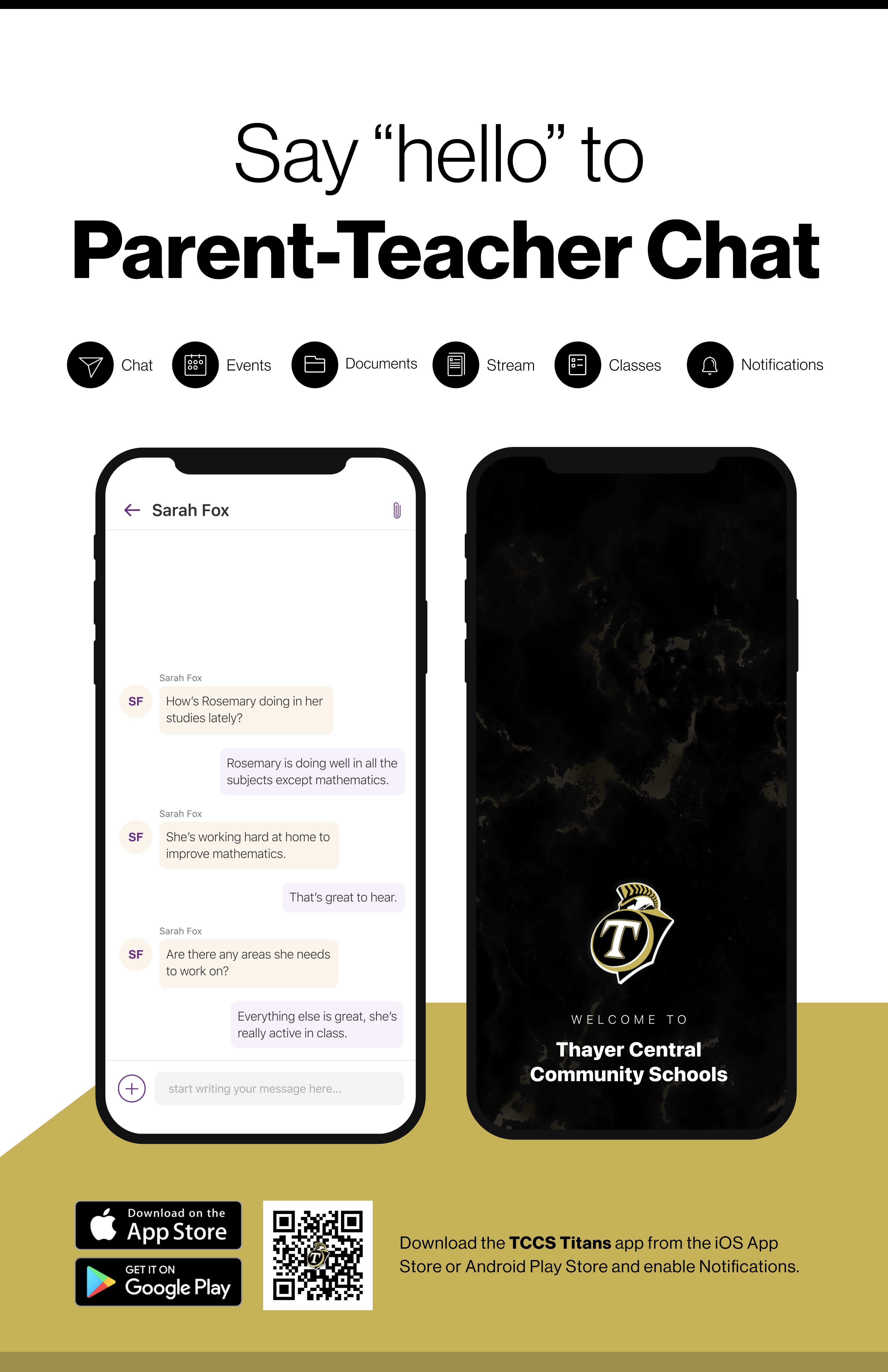 Say hello to Parent-Teacher chat in the new Rooms app. Download the Thayer Central Community Schools app in the Google Play or Apple App store.