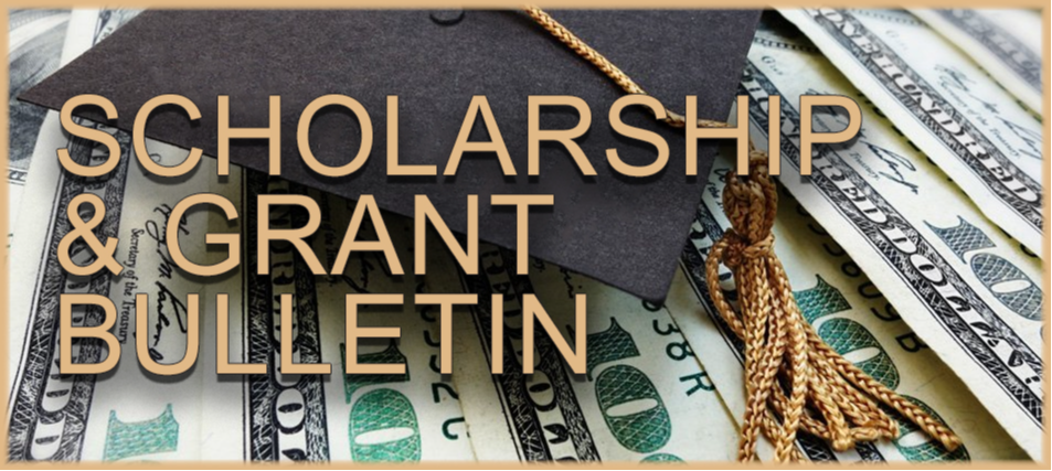 Scholarship & Grant Bulletin