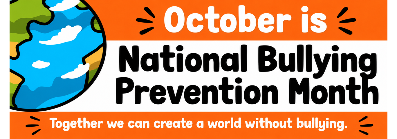 October - National Bullying Prevention Month