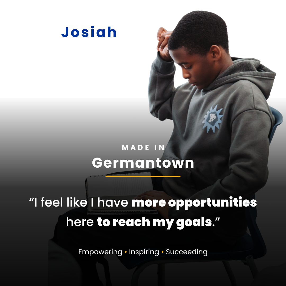 Josiah was featured as part of our Made In Germantown series. He shared, “I feel like I have more opportunities here to reach my goals.”