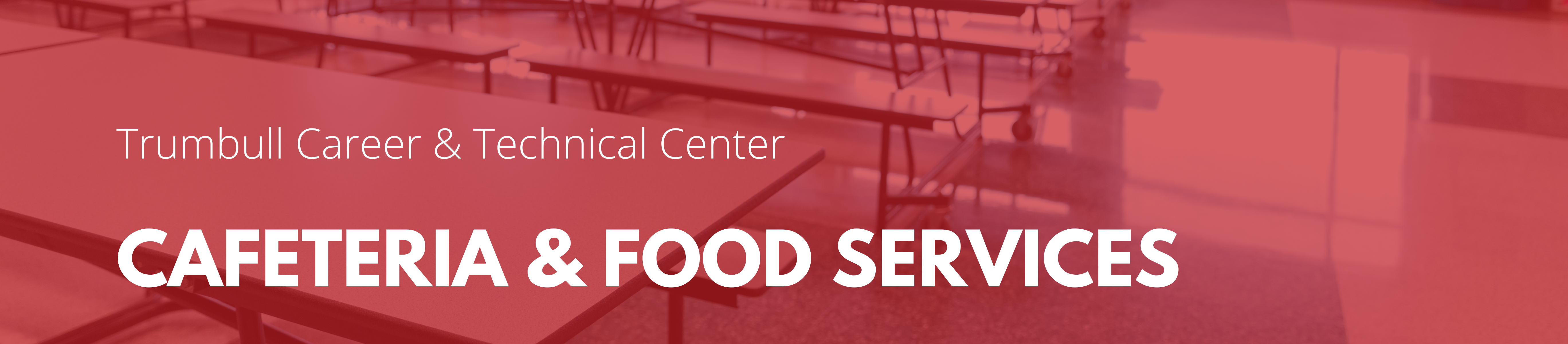 Cafeteria & food services