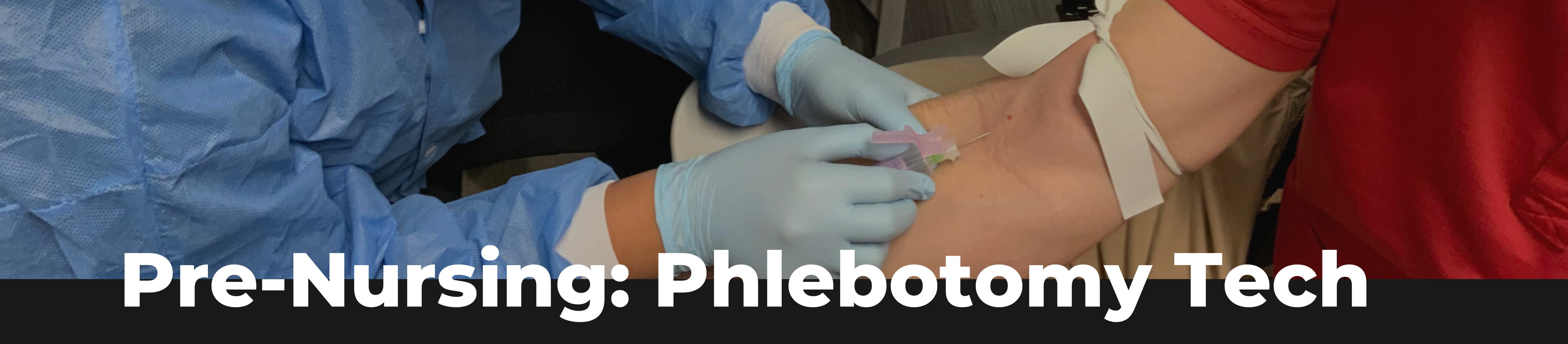 Pre-Nursing: Phlebotomy banner