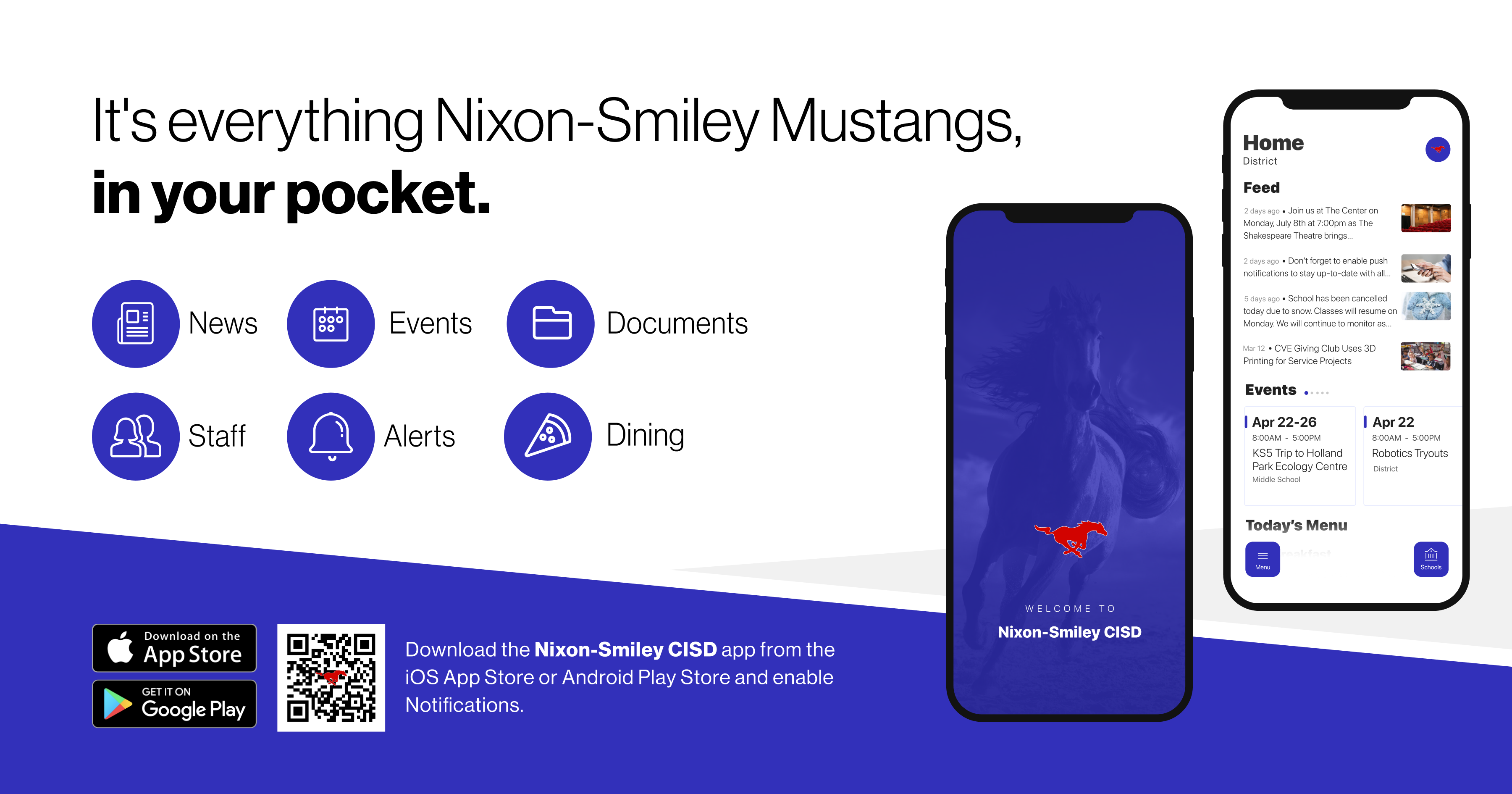 Ad for Nixon-Smiley's mobile app. It's everything Nixon-Smiley Mustangs, in your pocket. News, Staff, Events, Alerts, Documents, and Dining. Download the app from the iOS App Store or Android Play Store and enable notifications