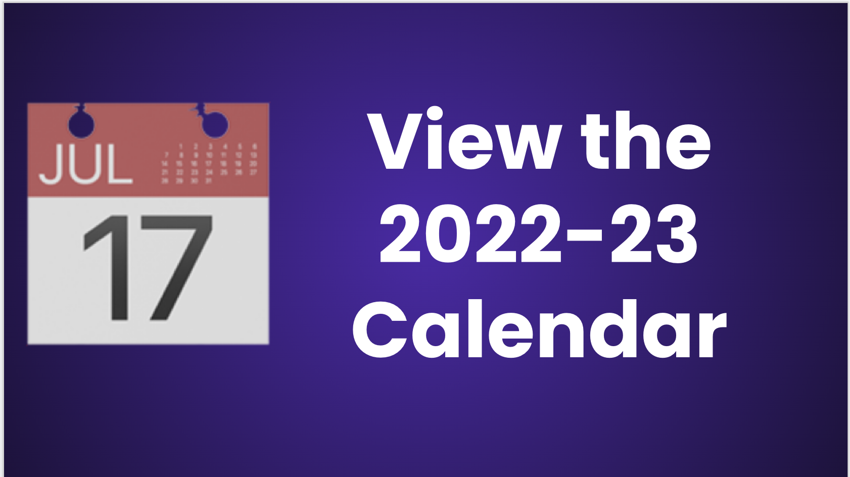 View the 2022-23 Calendar