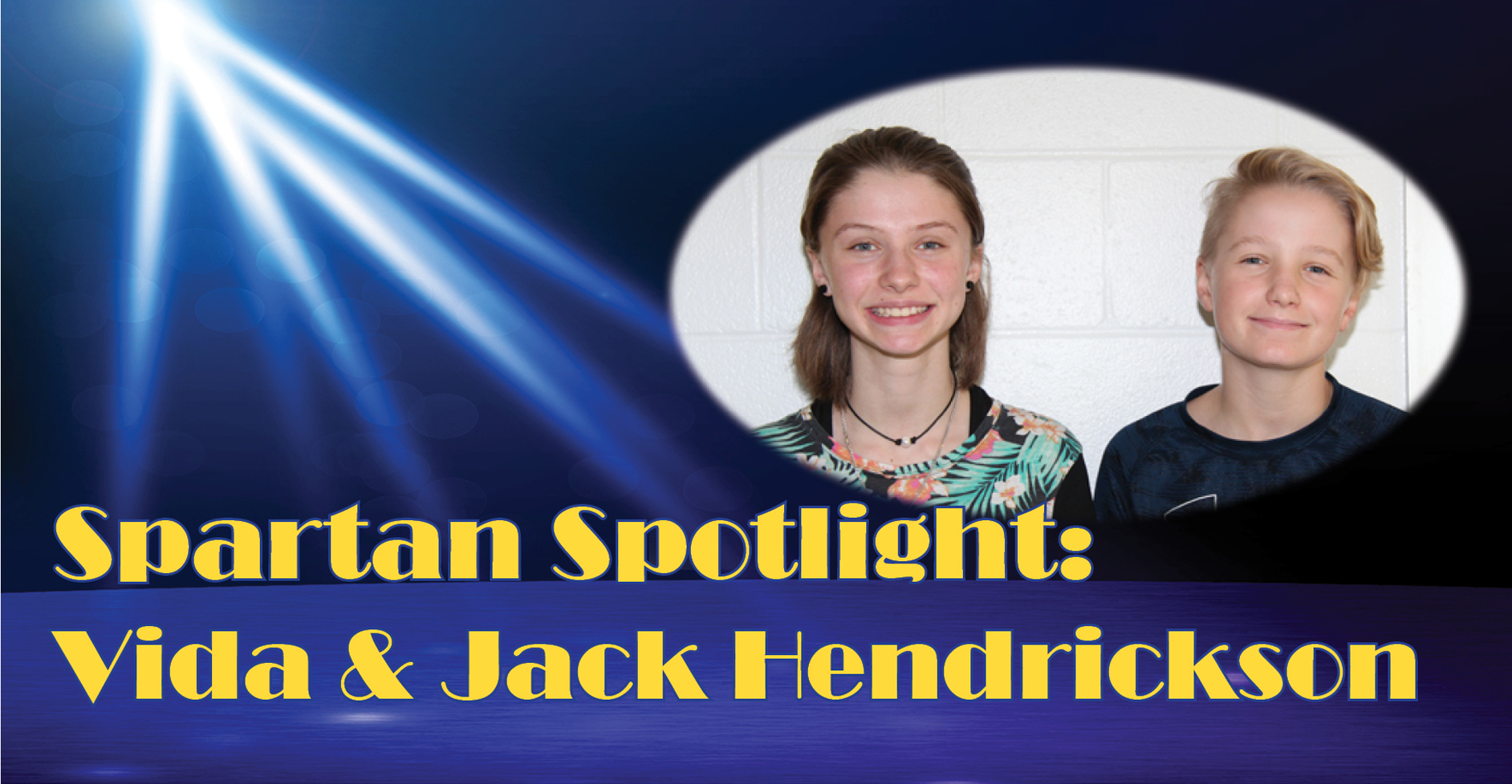 SEPTEMBER 2019 SPOTLIGHT: JACK AND VIDA HENDRICKSON