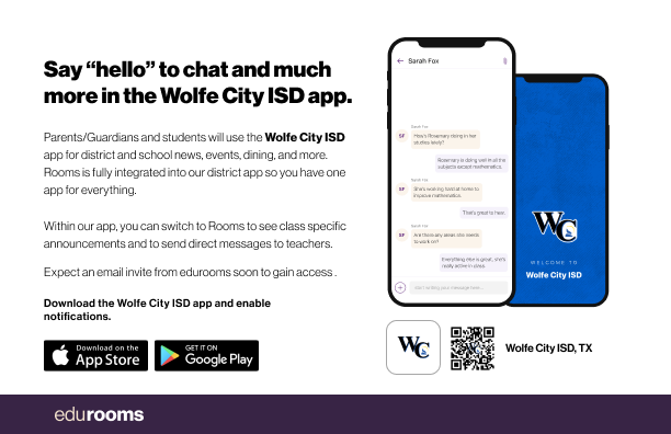 Say hello to Parent-Teacher chat in the new Rooms app. Download the Wolfe City app in the Google Play or Apple App store
