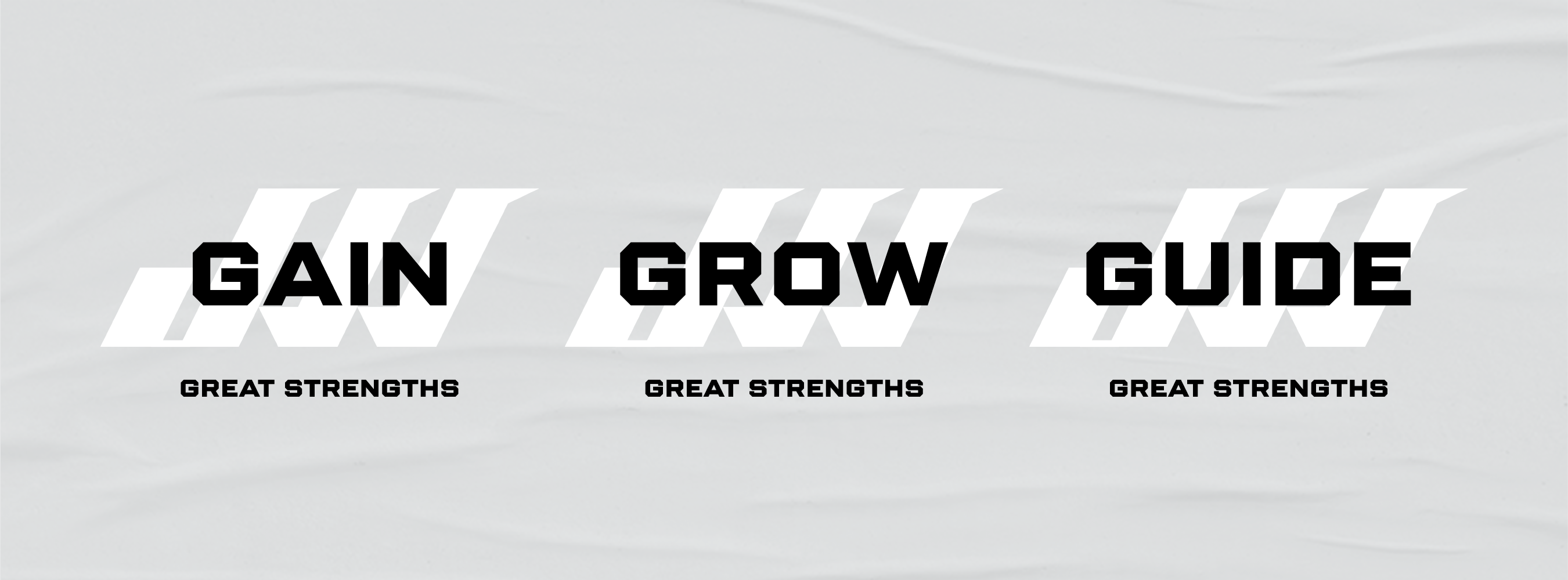 Gain Grow Guide Great Strengths