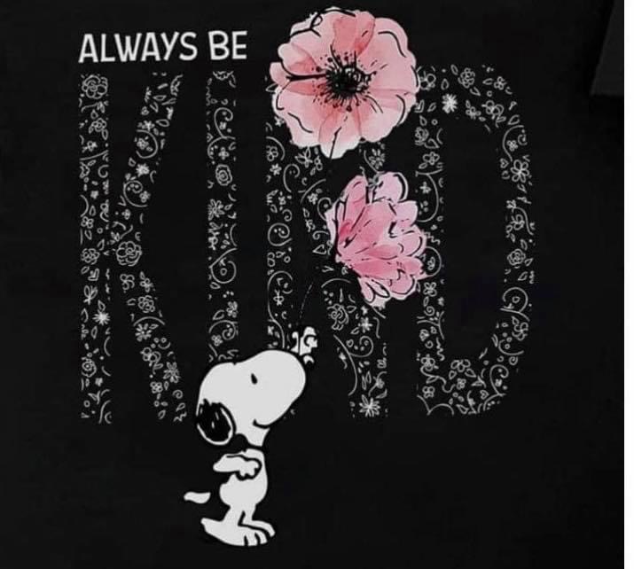 Snoopy - be kind