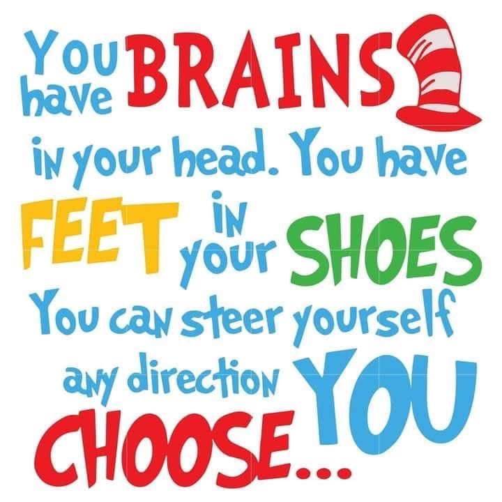 dr seuss quote - you have brains in your head
