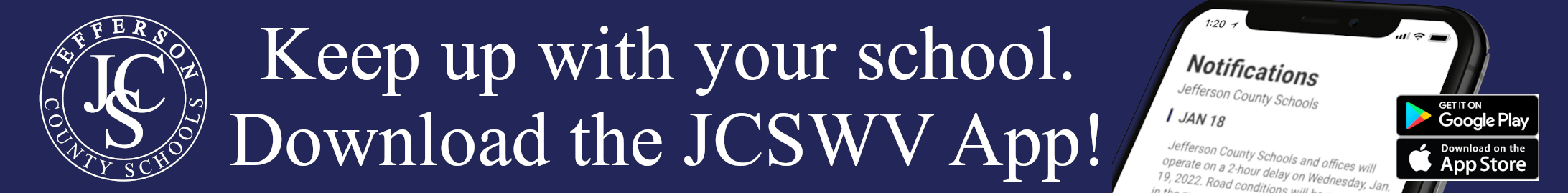 Keep up with your school. Download the JCSWV App!
