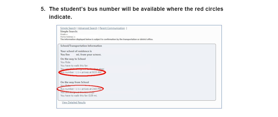 The students bus number will be available where the red circles indicate