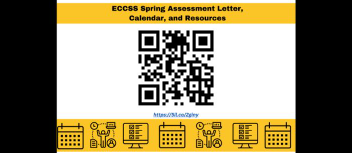ECCSS Spring Assessment Letter, Calendar, and Resources Graphic - Scan the QR code or click the link for important parent/family calendar reminders and resources for GMAS and other spring assessments!