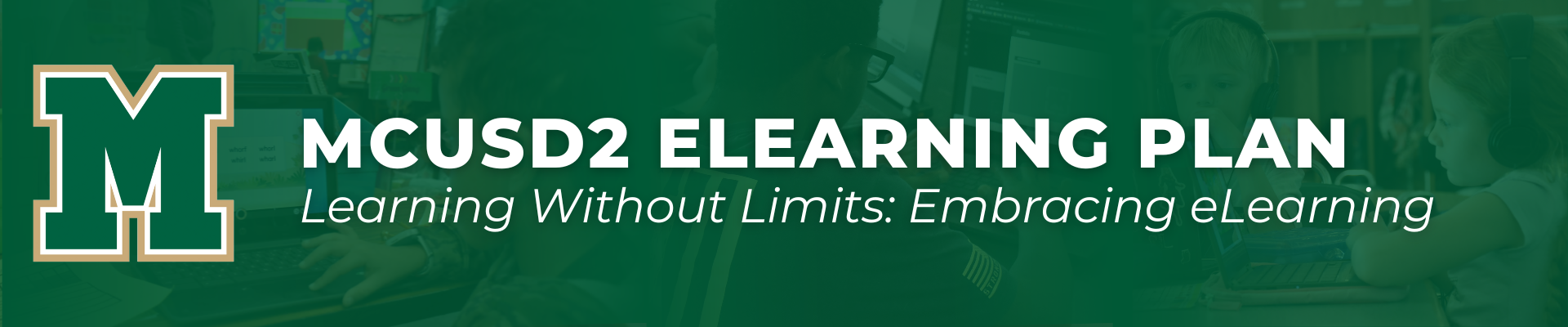 mcusd2 eLearning Plan | Learning Without Limits: Embracing eLearning